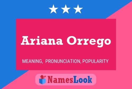 Ariana Orrego Name Poster