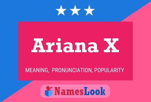 Ariana X Name Poster