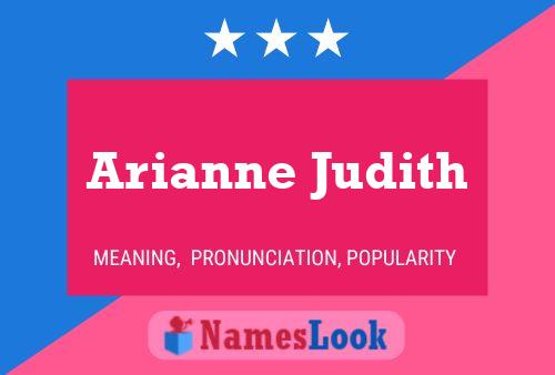 Arianne Judith Name Poster