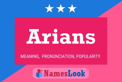 Arians Name Poster