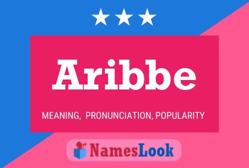 Aribbe Name Poster