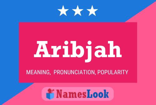 Aribjah Name Poster