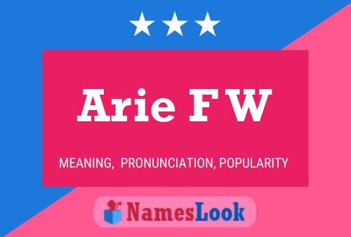 Arie F W Name Poster