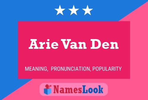 Arie Van Den Name Poster