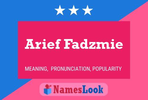 Arief Fadzmie Name Poster