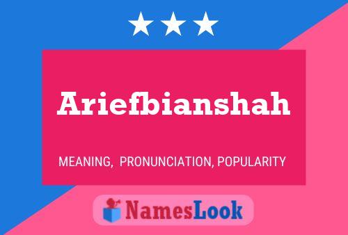 Ariefbianshah Name Poster