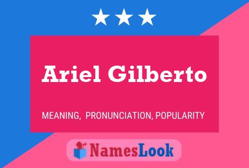 Ariel Gilberto Name Poster