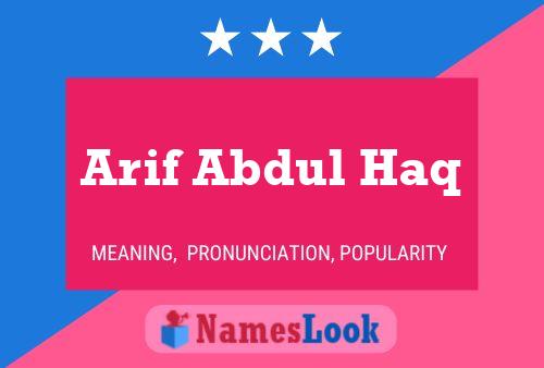 Arif Abdul Haq Name Poster