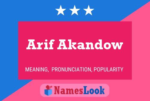 Arif Akandow Name Poster