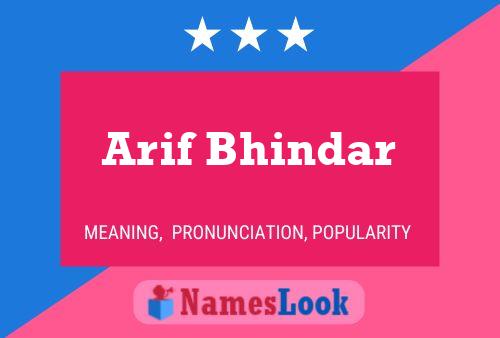 Arif Bhindar Name Poster