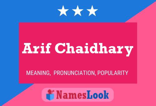 Arif Chaidhary Name Poster