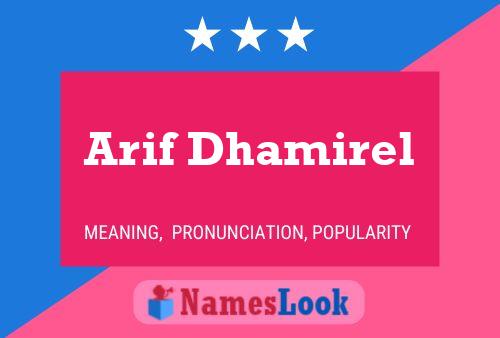 Arif Dhamirel Name Poster