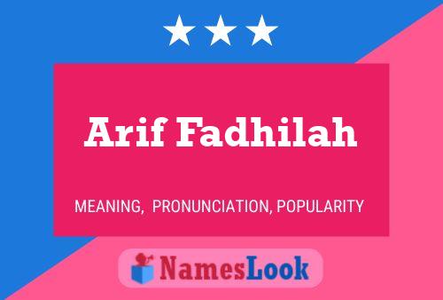 Arif Fadhilah Name Poster