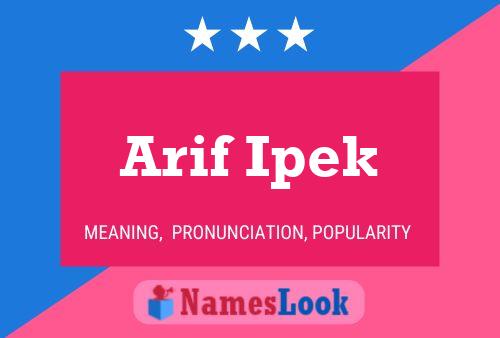 Arif Ipek Name Poster