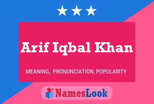 Arif Iqbal Khan Name Poster