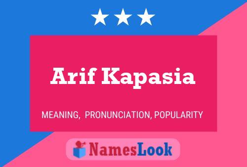 Arif Kapasia Name Poster