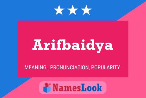 Arifbaidya Name Poster