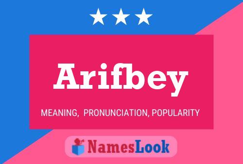 Arifbey Name Poster