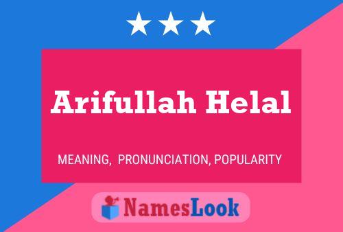 Arifullah Helal Name Poster