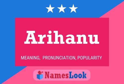 Arihanu Name Poster