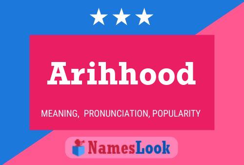 Arihhood Name Poster