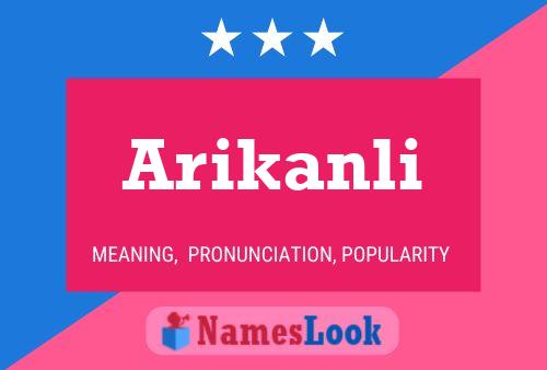 Arikanli Name Poster