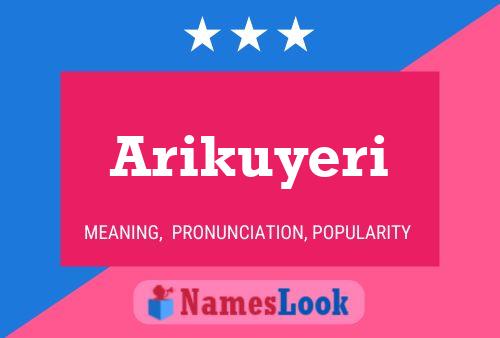 Arikuyeri Name Poster