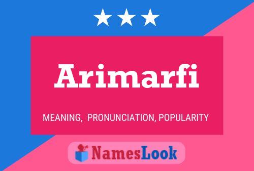 Arimarfi Name Poster