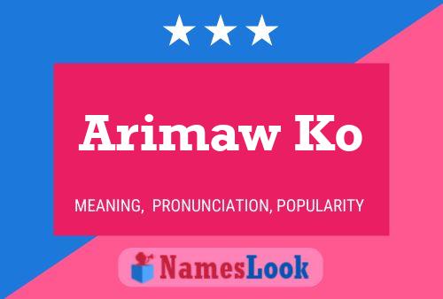 Arimaw Ko Name Poster