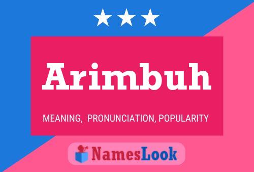 Arimbuh Name Poster