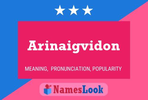 Arinaigvidon Name Poster