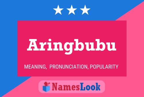 Aringbubu Name Poster