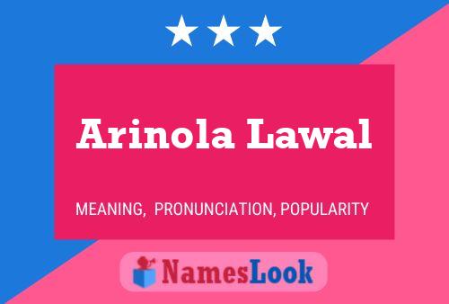 Arinola Lawal Name Poster