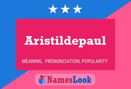 Aristildepaul Name Poster