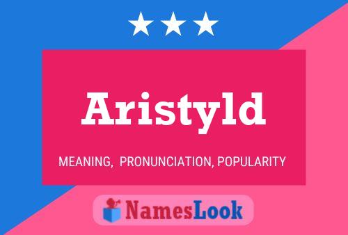 Aristyld Name Poster