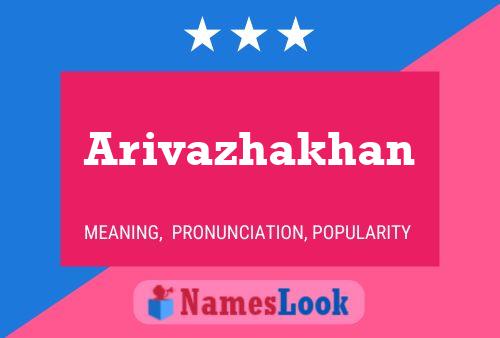 Arivazhakhan Name Poster