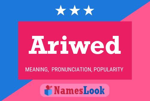 Ariwed Name Poster