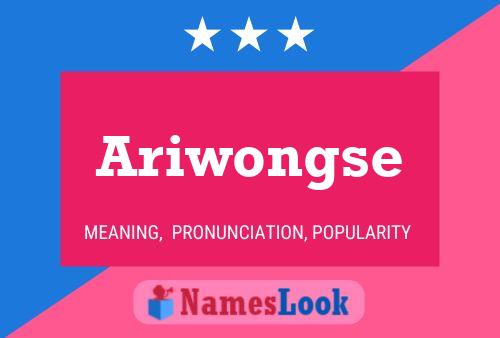 Ariwongse Name Poster