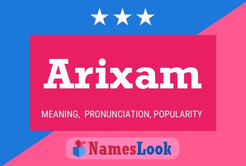 Arixam Name Poster