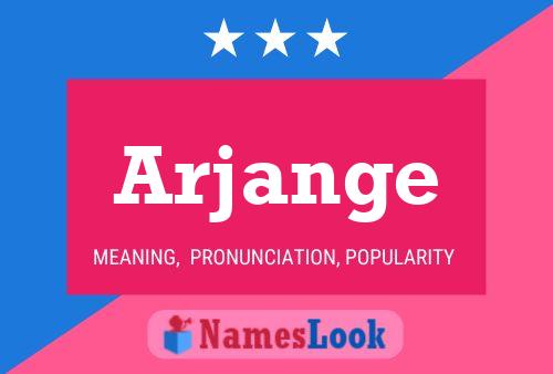 Arjange Name Poster