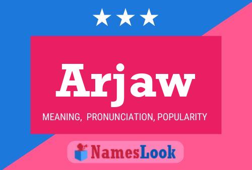 Arjaw Name Poster