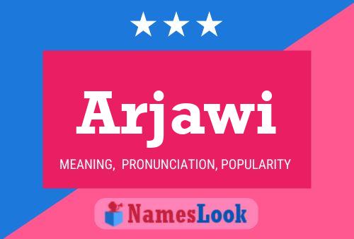 Arjawi Name Poster