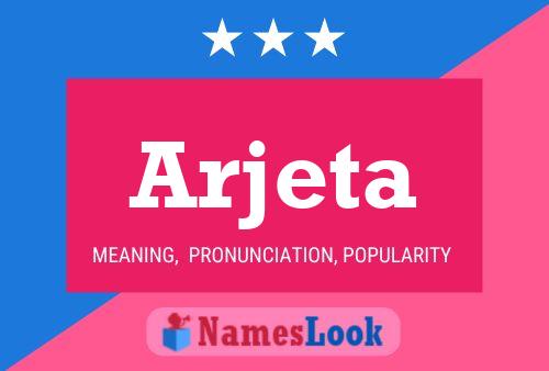 Arjeta Name Poster