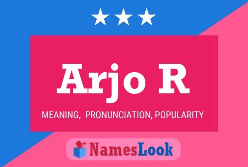 Arjo R Name Poster