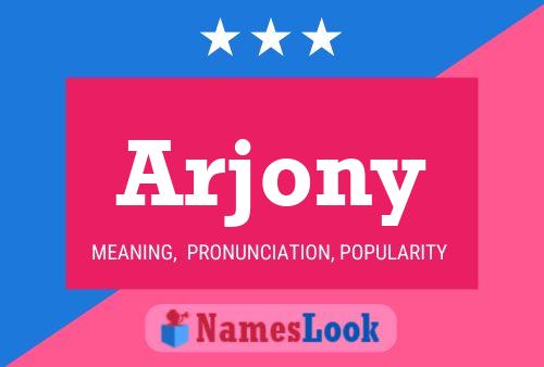 Arjony Name Poster