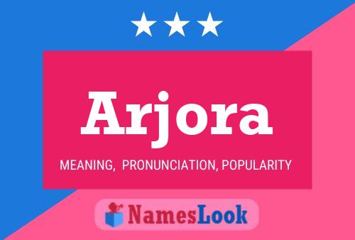 Arjora Name Poster