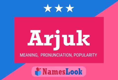 Arjuk Name Poster