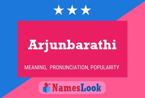 Arjunbarathi Name Poster