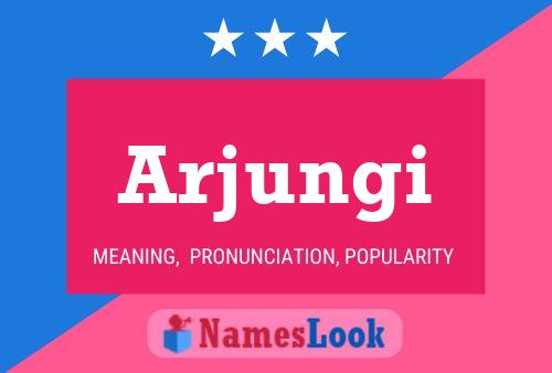 Arjungi Name Poster