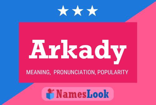 Arkady Name Poster